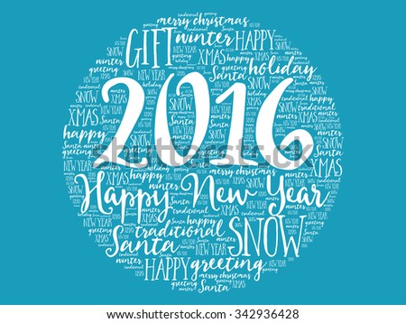 2016 Happy new year circle word cloud, holidays lettering collage