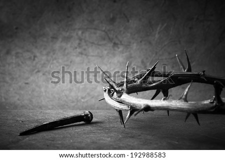 Black and white photo. week of passion. Jesus Christ crown of thorns and a nail.