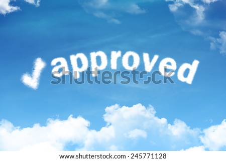 approved - cloud text on blue sky background with mark tick