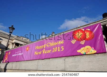 LONDON - FEBRUARY 21. London celebrates the Chinese New Year with banners in Trafalgar Square on February 21, 2015 in central London.