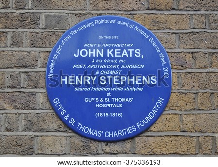 LONDON - JANUARY 23, 2016. A commemorative wall plaque commemorates John Keats and Henry Stephens, who once shared lodgings while studying at Guy's & St Thomas' Hospital in London, UK.