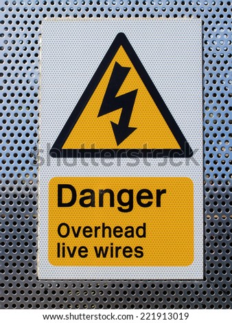 A sign showing danger overhead wires  / Danger sign