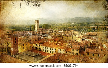 ancient town Lucca- Tuscany - retro styled picture