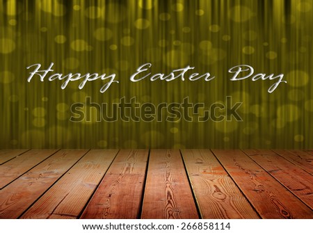 Happy Easter Dau on gold stage curtain background and wood floor.