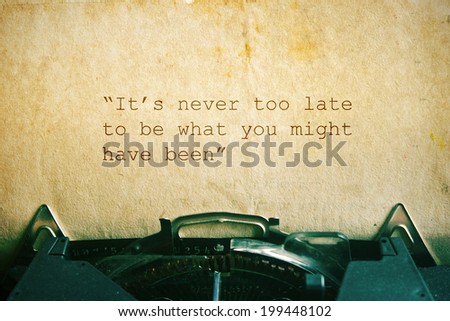 Life quote. Inspirational quote by George Eliot on vintage paper background. Motivational background.
