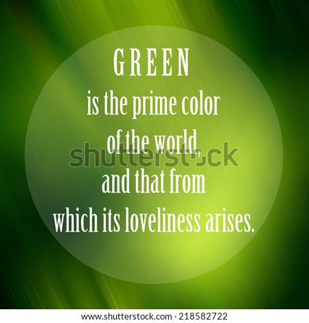 Quote about nature. Inspiration quote on green leaf background. Motivation typography.