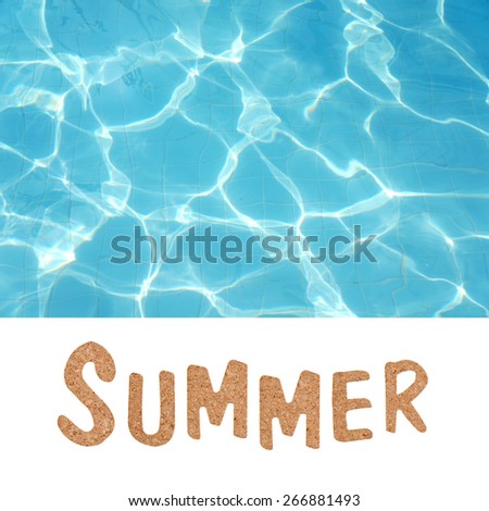 Summer written in letters cut out and swimming pool for background