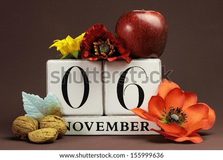 Save the Date seasonal individual calendar for November 6 with Autumn colors, fruit and flowers Fall theme for birthdays, individual special occasions, holidays and events.
