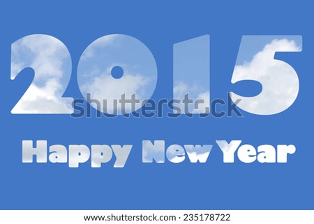 Happy New Year 2015 greeting with cut-out numbers and text showing blue sky background.