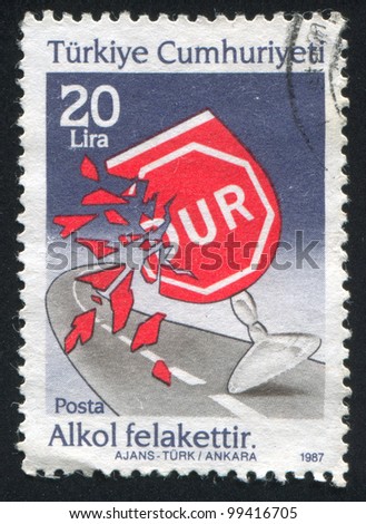 TURKEY - CIRCA 1987: stamp printed by Turkey, shows Do not drink alcohol and drive,  circa 1987