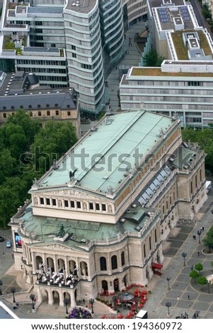 FRANKFURT AM MAIN,GERMANY,MAY The 3rd 2014: Aerial shot of Opera House in Frankfurt am Main, Germany. Frankfurt is the largest city in the German state of  Hesse  and the financial center of Germany.