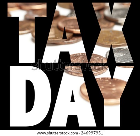 Tax Day, Taxes