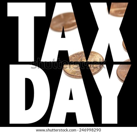 Taxes, Tax Day