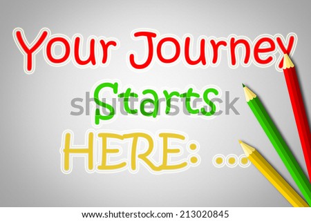 Your Journey Starts Here Concept