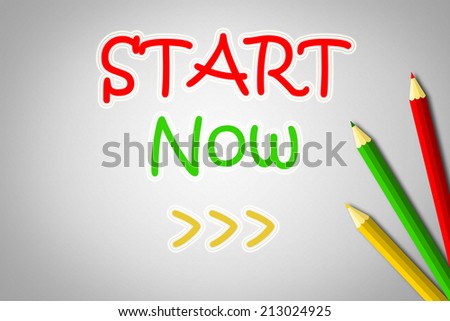 Start Now Concept text on background