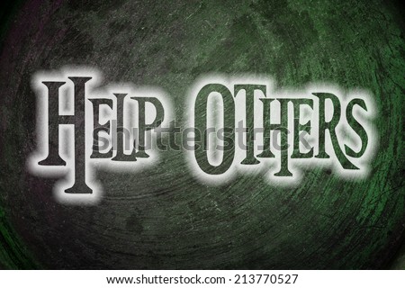 Help Others Concept text on background