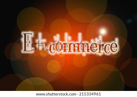 E-commerce Concept text on background