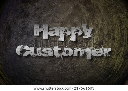 Happy Customer Concept text on background idea