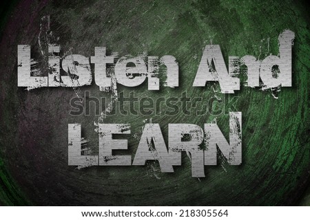 Listen And Learn Concept text on background
