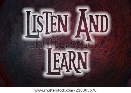 Listen And Learn Concept text on background
