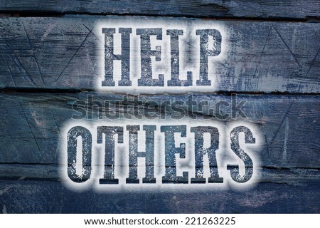 Help Others Concept text on background
