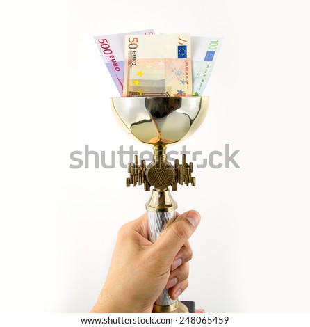 hand lifting a trophy with euros in concept more money more titles with white background