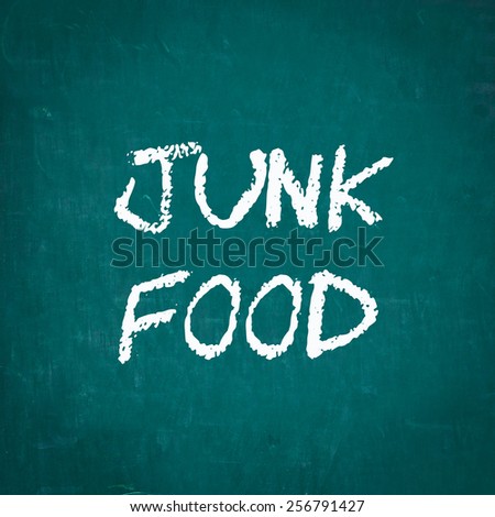 JUNK FOOD written on chalkboard