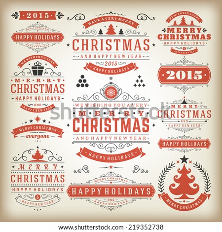 Christmas Decoration vector design elements. Merry Christmas and Happy Holidays wishes.Typographic elements, vintage labels, frames, ornaments and ribbons, set. Flourishes calligraphic.