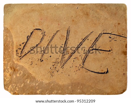 The inscription dive of the sand washed off the wave of the sea. Old postcard, design in grunge and retro style