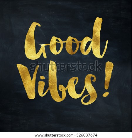 Good vibes gold text poster