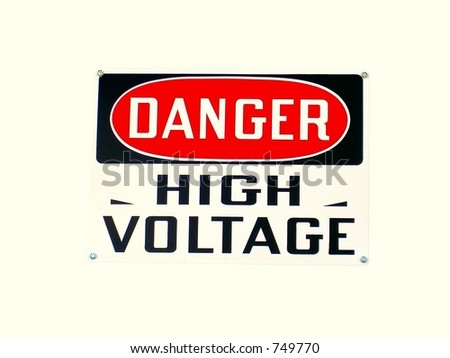 Isolated High Voltage Sign