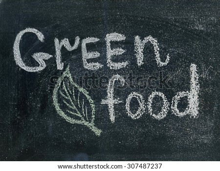 Green food written on a blackboard