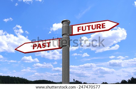 Future and past concept with road sign