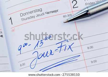 an appointment is entered on a calendar: jour fix