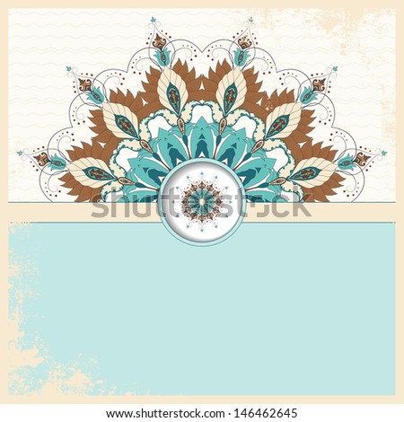 Vintage card. Oriental round pattern on vintage background. Shabby surface. Place for your text. Perfect for greetings, invitations or announcements. Raster copy of the vector.