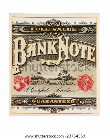 cigar box label, five cent bank note