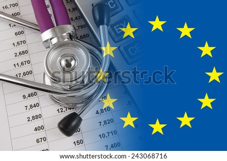 Cost of health care concept, stethoscope and calculator on document and eu flag