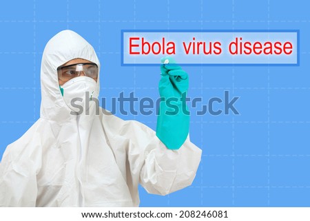 scientist in safety suit drawing word ebola virus disease