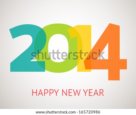 Happy New Year 2014 retro greeting card with transparency Vector illustration for vintage holiday design template Party poster banner or invitations Blue green yellow and orange colors Happy New Year 2014 retro greeting card with transparency Vector illustration for vintage holiday design template Party poster banner or invitations Blue green yellow and orange colors