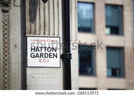 LONDON, UK - APRIL 07: Hatton Garden street sign. April 07, 2015 in London. The famous street is also known as diamond district due to its sheer number of jewelry shops.