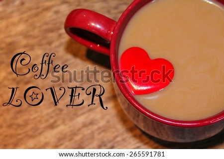 Coffee Lover written next to a warm coffee with a heart floating on top