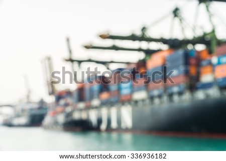 Abstract blur shipping boat cargo at singapore background