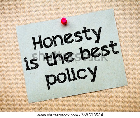 Honesty Is The Best Policy Message. Recycled paper note pinned on cork board. Concept Image