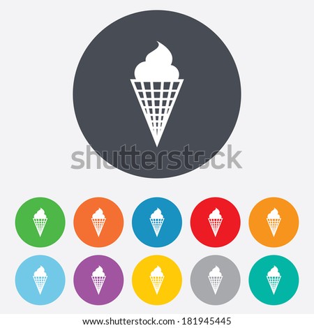 Ice Cream in waffle cone sign icon. Sweet symbol. Round colourful 11 buttons. Vector