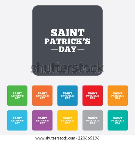 Saint Patrick sign icon. Holiday symbol. Rounded squares 11 buttons. Vector