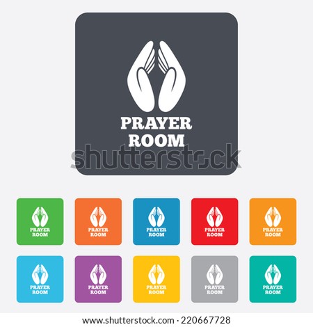 Prayer room sign icon. Religion priest faith symbol. Pray with hands. Rounded squares 11 buttons. Vector