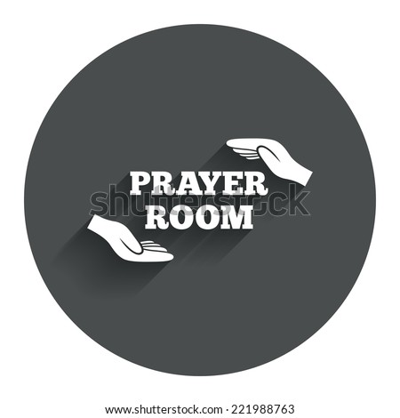 Prayer room sign icon. Religion priest faith symbol. Pray with hands. Circle flat button with shadow. Modern UI website navigation. Vector