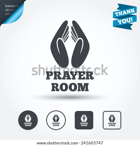 Prayer room sign icon. Religion priest faith symbol. Pray with hands. Circle and square buttons. Flat design set. Thank you ribbon. Vector