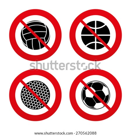 No, Ban or Stop signs. Sport balls icons. Volleyball, Basketball, Soccer and Golf signs. Team sport games. Prohibition forbidden red symbols. Vector