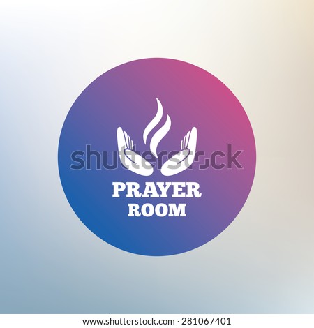 Prayer room sign icon. Religion priest faith symbol. Pray with hands. Icon on blurred background. Vector